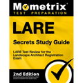 Lare Secrets Study Guide - Lare Test Review for the Landscape Architect Registration Exam: [2nd Edition]