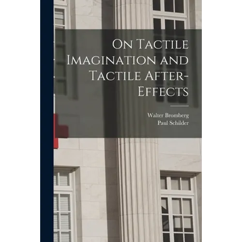 On Tactile Imagination and Tactile After-Effects