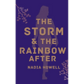 The storm & the rainbow after