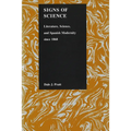 Signs of Science: Literature, Science, and Spanish Modernity Since 1868]