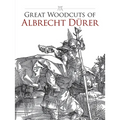 Great Woodcuts of Albrecht Durer