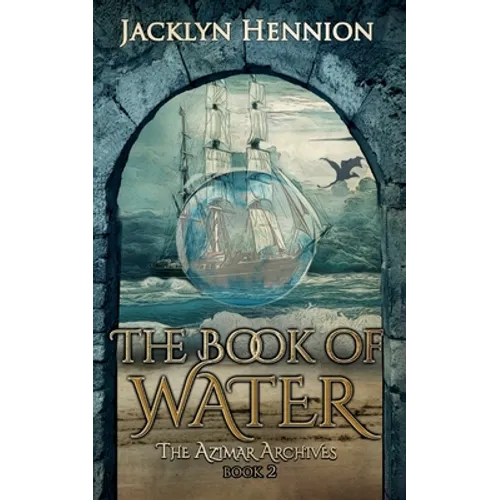 The Book of Water: Book Two of the Azimar Archives