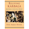 Reliving Karbala: Martyrdom in South Asian Memory
