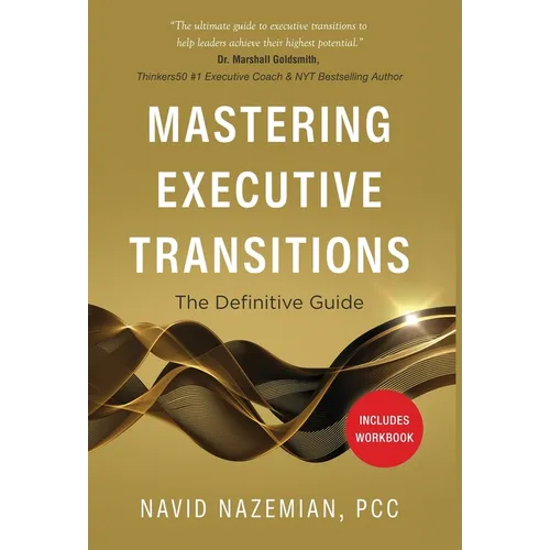 Mastering Executive Transitions: The Definitive Guide