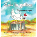 Gabi la gallina El gran escape