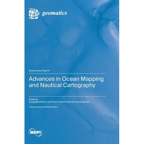 Advances in Ocean Mapping and Nautical Cartography