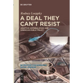 A Deal They Can't Resist: Adaptive Accumulation and American Public Policy