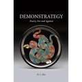 Demonstrategy: Poetry, for and Against