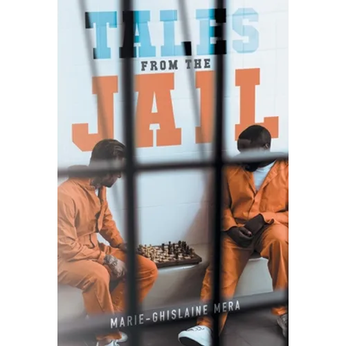 Tales from the Jail