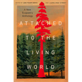 Attached to the Living World: A New Ecopoetry Anthology