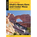 Exploring Utah's Bears Ears and Cedar Mesa