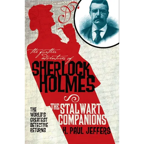 The Further Adventures of Sherlock Holmes: The Stalwart Companions