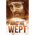 And He Wept