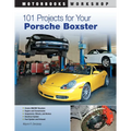 101 Projects for Your Porsche Boxster