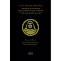 On the Shadows of the Ideas: Comprising an art of investigating, discovering, judging, ordering, and applying, set forth for the purpose of inner w
