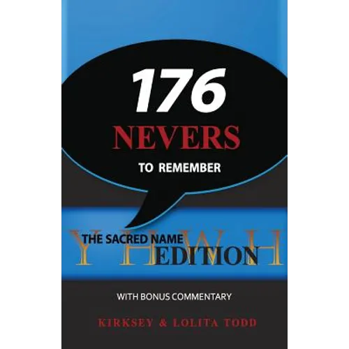 176 Nevers To Remember: The Sacred Name Edition with Bonus Commentary