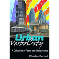 Urban VerboCity: Collection of Poems and Story Shorts