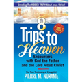 8 Trips to Heaven