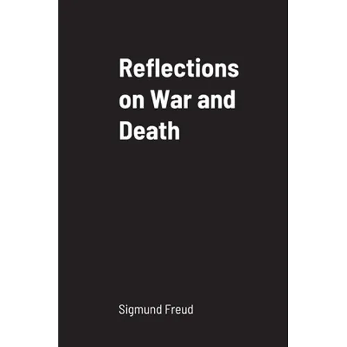 Reflections on War and Death