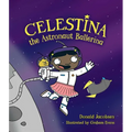 Celestina the Astronaut Ballerina