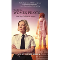 The Firsts: Women Pilots and How They Changed the Airlines