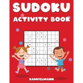 Sudoku Activity Book: Sudoku Activity Book for Kids and Teens with 200 Easy Sudokus and Solutions