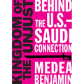 Kingdom of the Unjust: Behind the U.S.-Saudi Connection