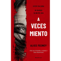 A Veces Miento / Sometimes I Lie