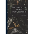 The History of Wool and Woolcombing