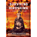 Surviving Hiroshima: A Young Woman's Story
