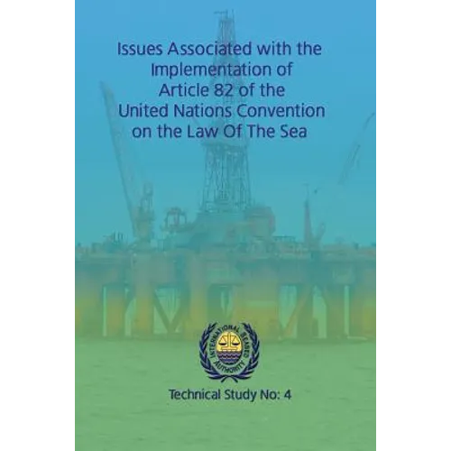 Issues associated with the implementation of Article 82 of the United Nations Convention on the Law of the Sea