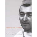 Against the Current: The Memoirs of Boris Ragula, MD