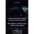 Le Secret de la Source Maudite (The Secret of the Cursed Well): Une Énigme de Caroline du Sud (A South Carolina Mystery)