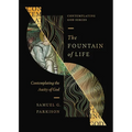 The Fountain of Life: Contemplating the Aseity of God