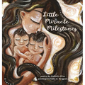 Little Miracle Milestones: Heartfelt poems to awaken your manifesting power. Believe in your baby and the mother you're meant to be.