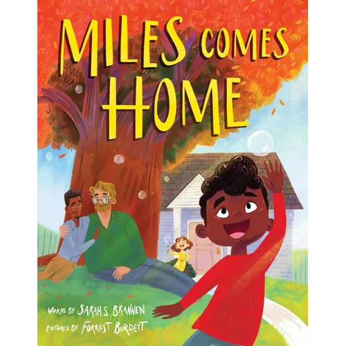 Miles Comes Home (a Picture Book Adoption Story for Kids)