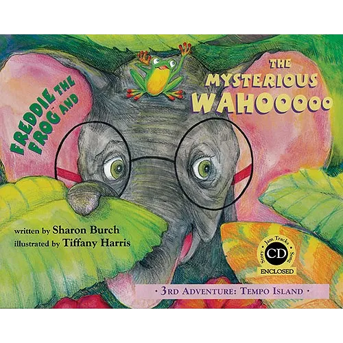 Freddie the Frog and the Mysterious Wahooooo: 3rd Adventure: Tempo Island [With CD (Audio)]