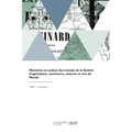 Mémoires et analyse des travaux de la Société d'agriculture, commerce, sciences et arts de Mende: chef-lieu du département de la Lozère
