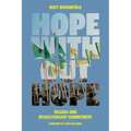 Hope Without Hope: Rojava and Revolutionary Commitment