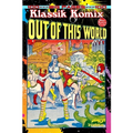 Klassik Komix: Out Of This World