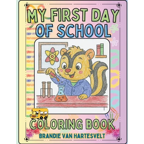 My First Day of School: Coloring Book