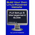 Build Your Own Linux-Powered Website: Full Setup & Management Guide