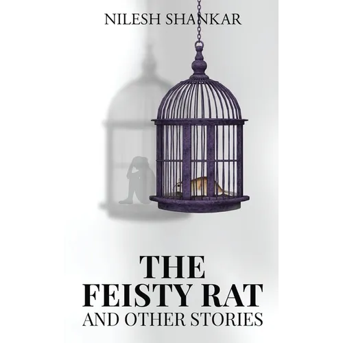 The Feisty Rat & Other Stories