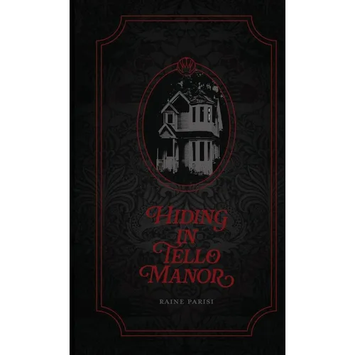 Hiding in Tello Manor