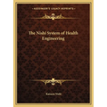 The Nishi System of Health Engineering
