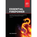 Essential Firepower: Your best practice guide to configuring Cisco's Next Generation Firewall