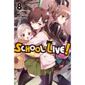 School-Live!, Vol. 8: Volume 8