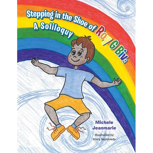 Stepping in the Shoe of Roy G Biv: A Soliloquy