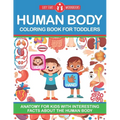Human Body Coloring Book For Toddlers: Anatomy For Kids With Interesting Facts About The Human Body