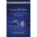 Lazos del alma: El lazo invisible en las relaciones interpersonales